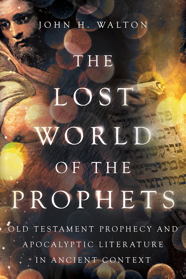 Cover image for The Lost World of the Prophets, isbn: 9781514004890
