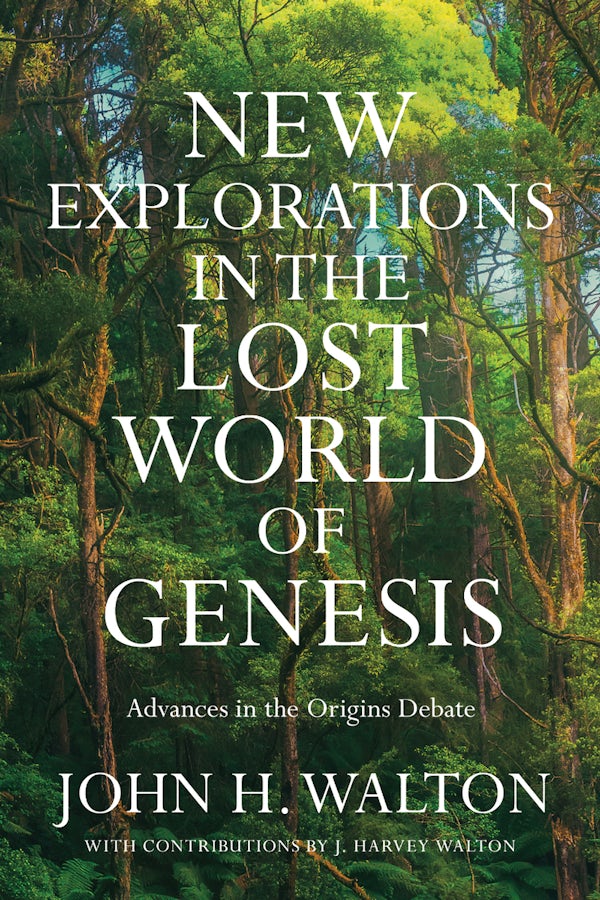 Cover image for New Explorations in the Lost World of Genesis, isbn: 9781514004913