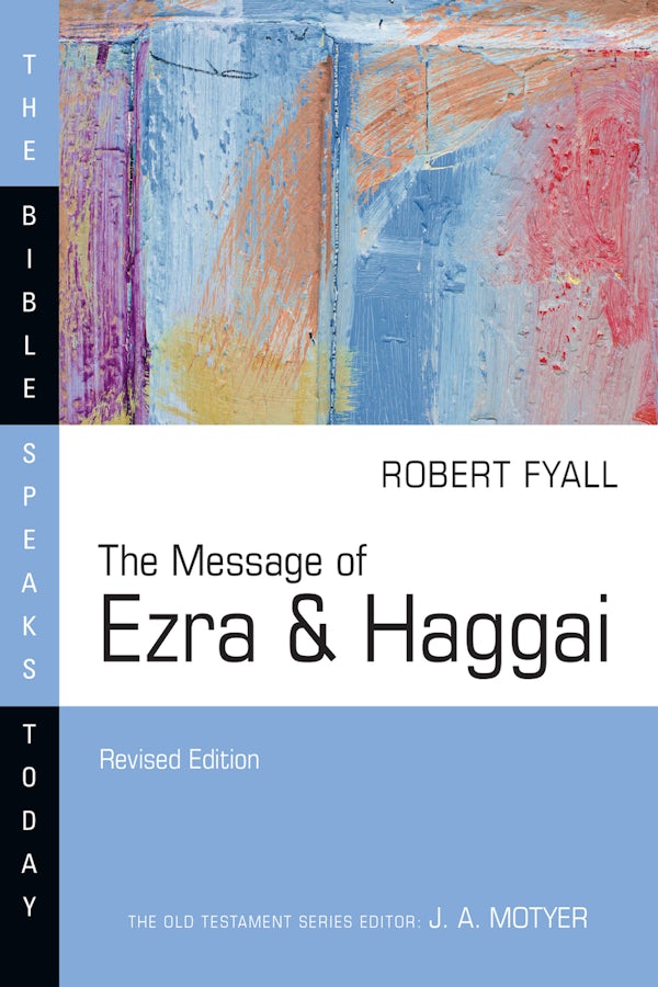 Cover image for The Message of Ezra & Haggai, isbn: 9781514005149