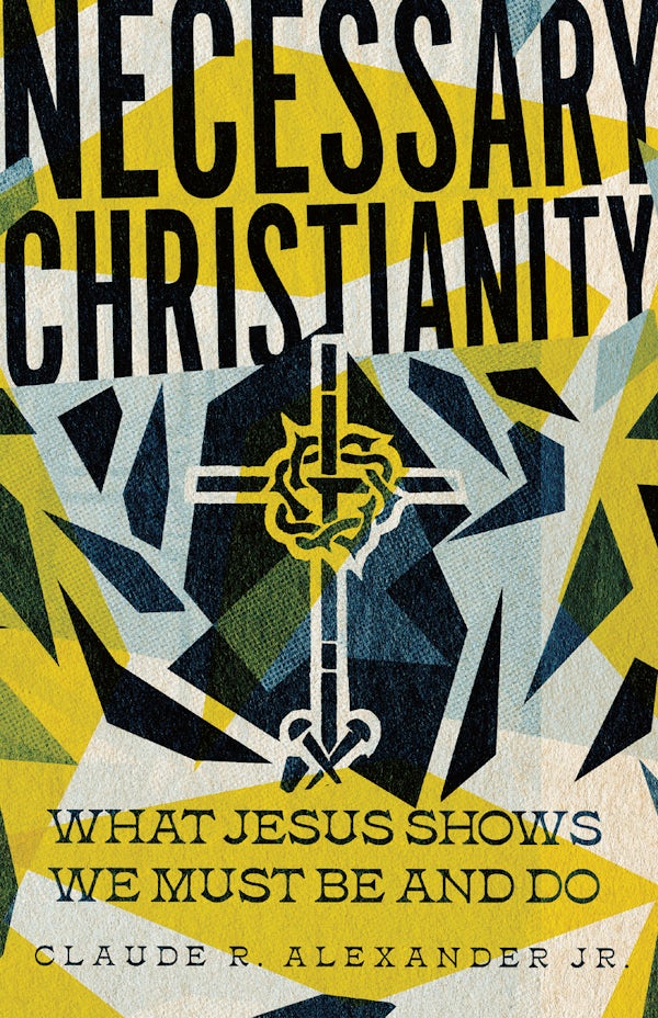 Cover image for Necessary Christianity, isbn: 9781514005705