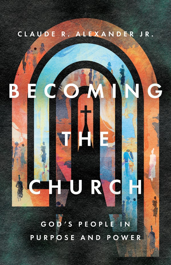 Cover image for Becoming the Church, isbn: 9781514005729
