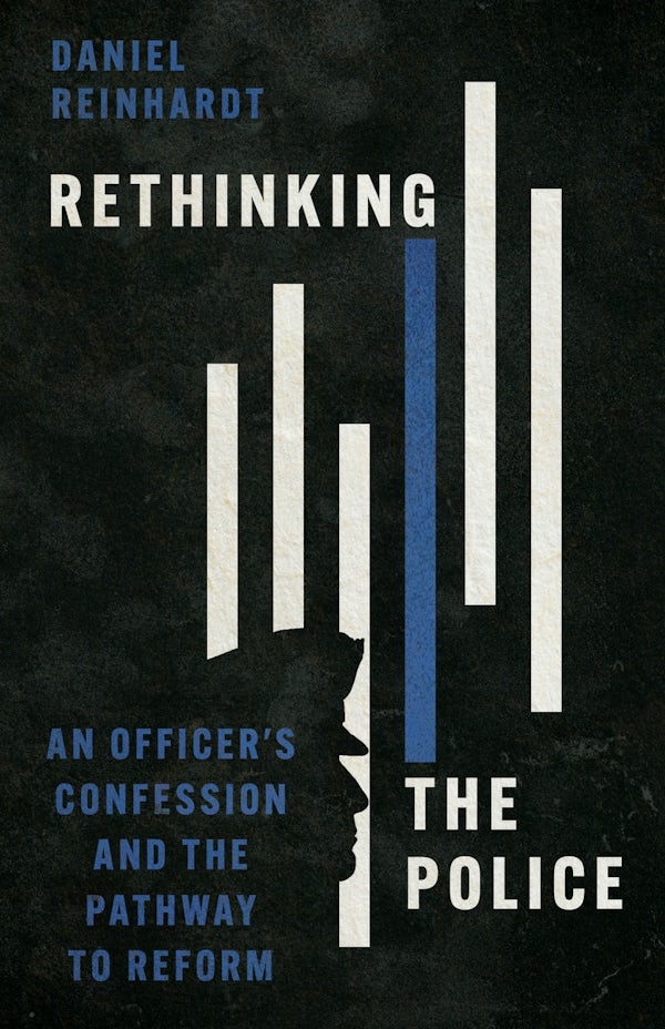 Cover image for Rethinking the Police, isbn: 9781514006122