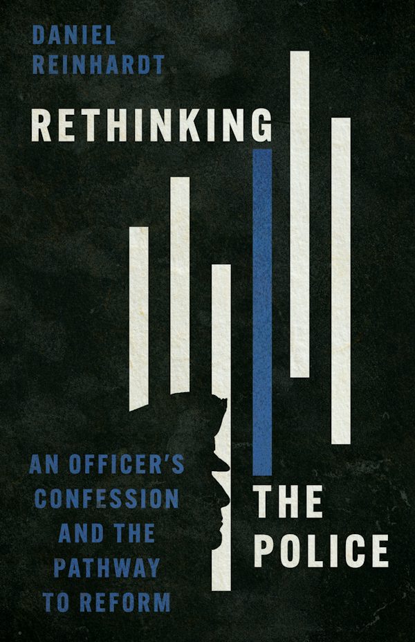 Cover image for Rethinking the Police, isbn: 9781514006122