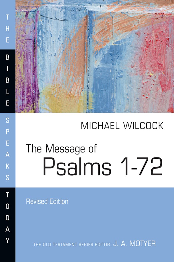 Cover image for The Message of Psalms 1-72, isbn: 9781514006252