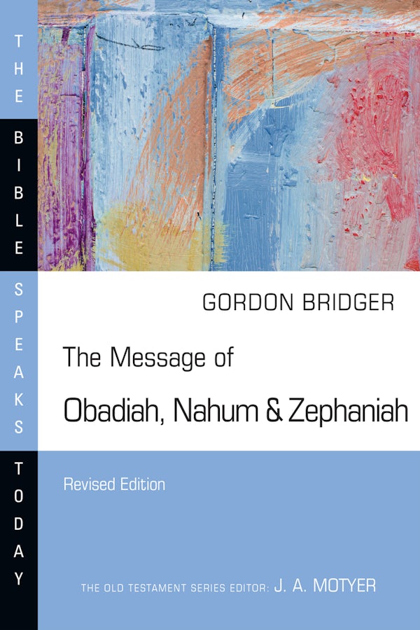 Cover image for The Message of Obadiah, Nahum & Zephaniah, isbn: 9781514006511
