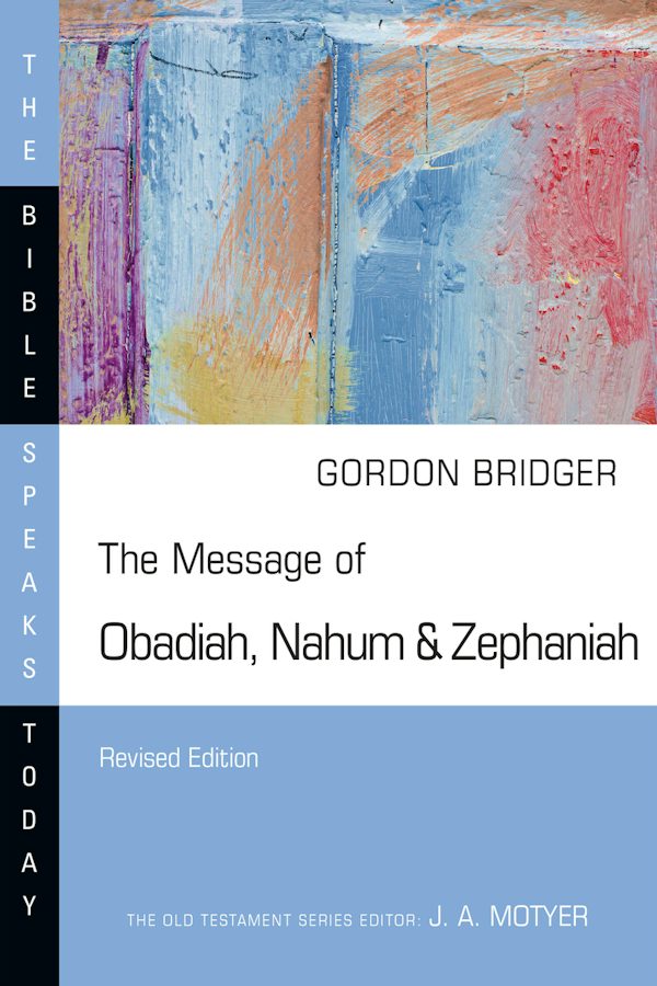 Cover image for The Message of Obadiah, Nahum & Zephaniah, isbn: 9781514006511