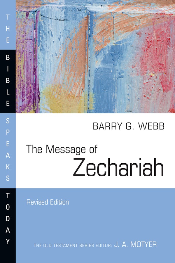 Cover image for The Message of Zechariah, isbn: 9781514006559