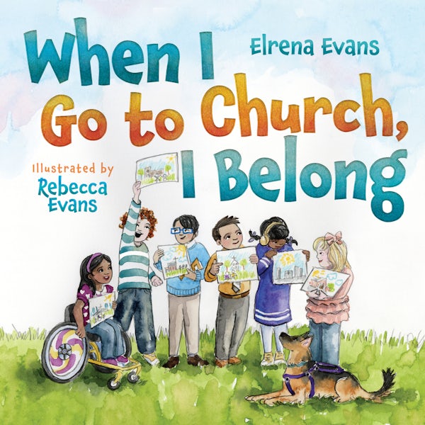 Cover image for When I Go to Church, I Belong, isbn: 9781514006672