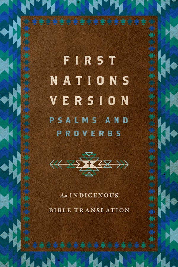 Cover image for First Nations Version Psalms and Proverbs, isbn: 9781514007280