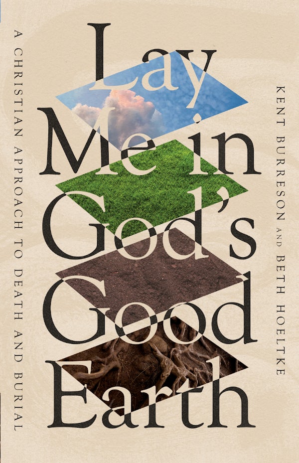 Cover image for Lay Me in God's Good Earth, isbn: 9781514007600