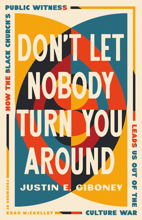 Cover image for Don't Let Nobody Turn You Around, isbn: 9781514008423
