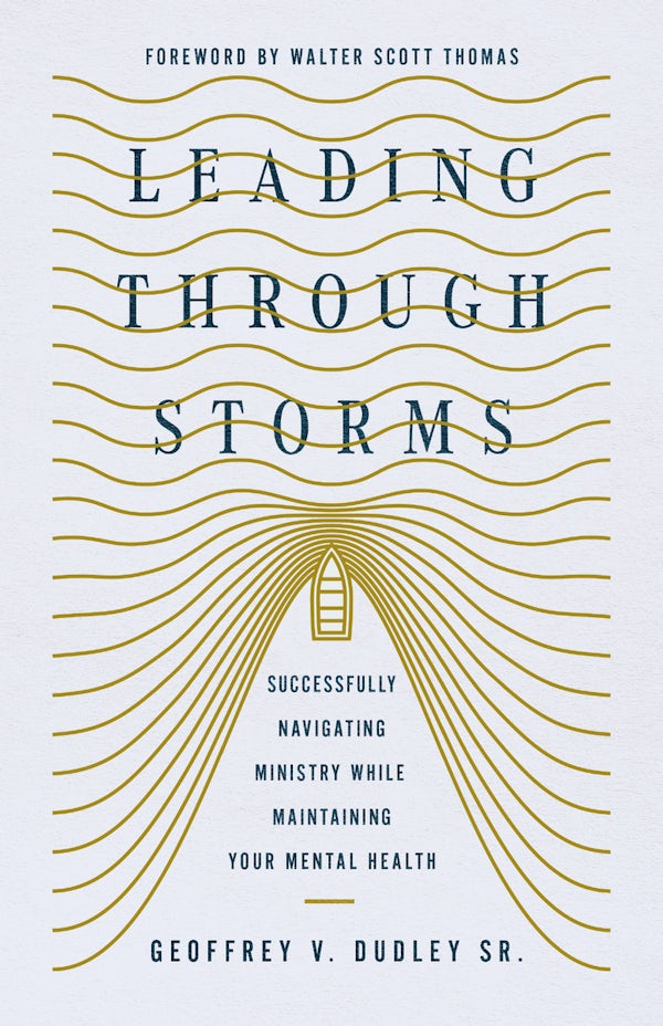 Cover image for Leading Through Storms, isbn: 9781514009147
