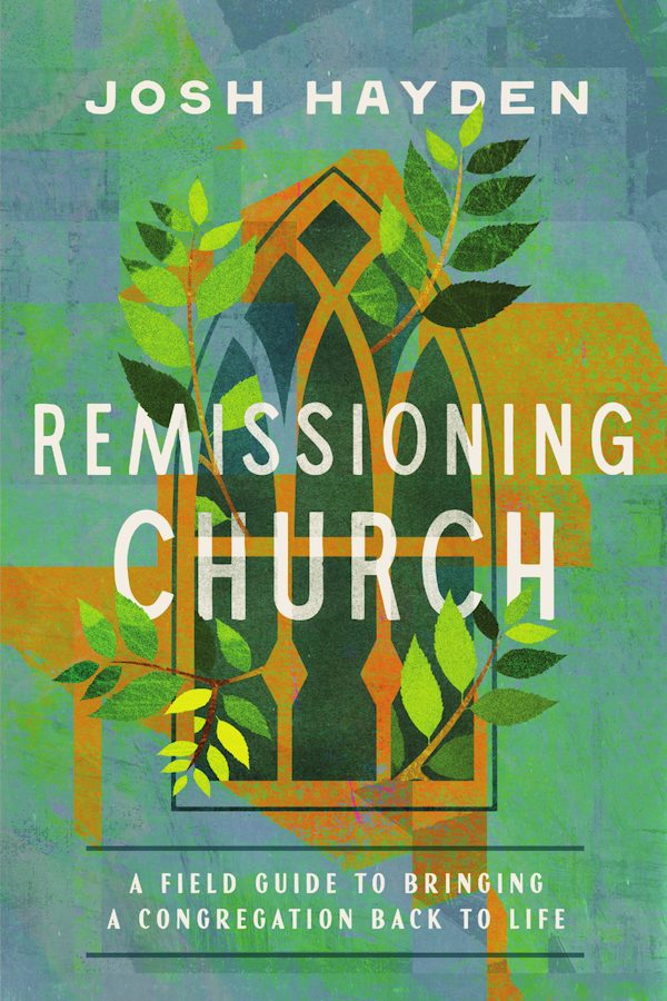 Cover image for Remissioning Church, isbn: 9781514010556
