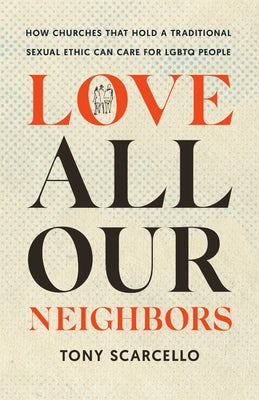Cover image for Love All Our Neighbors, isbn: 9781514010877