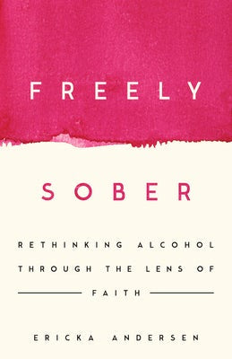 Cover image for Freely Sober, isbn: 9781514013366