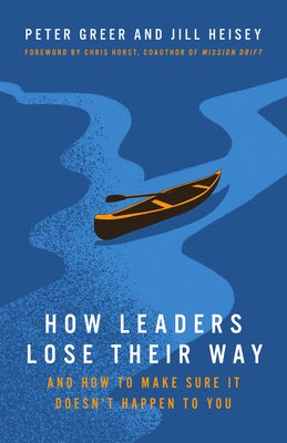 Cover image for How Leaders Lose Their Way, isbn: 9781514013540