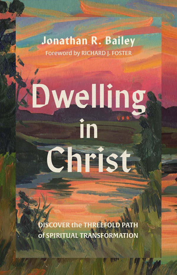 Cover image for Dwelling in Christ, isbn: 9781514014189