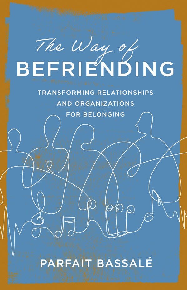 Cover image for The Way of Befriending, isbn: 9781514015582