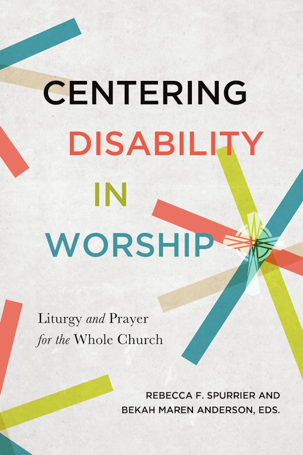 Cover image for Centering Disability in Worship, isbn: 9781514016183