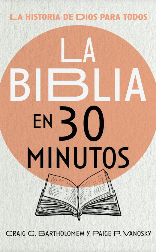 Cover image for La Biblia En 30 Minutos, isbn: 9781514016305