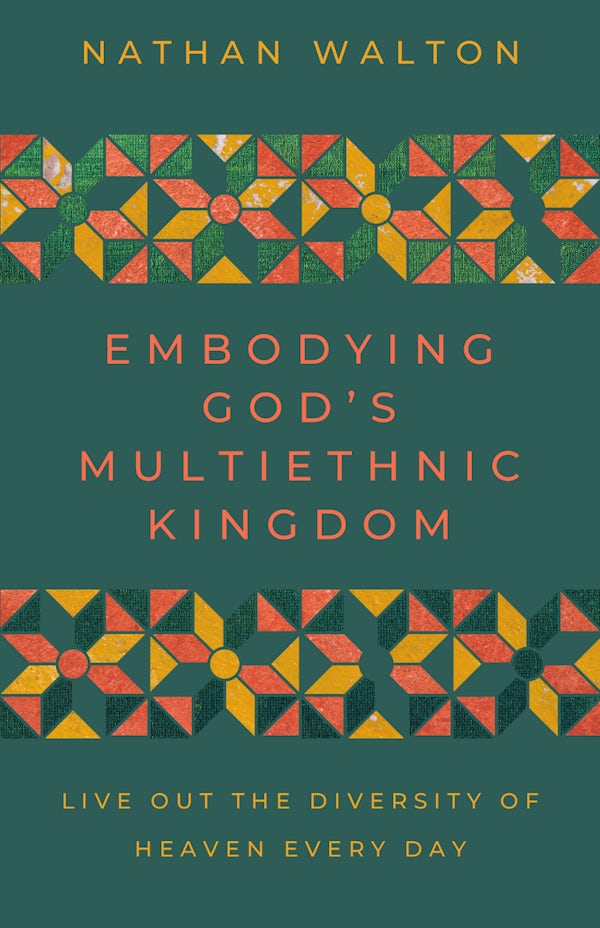 Cover image for Embodying God's Multiethnic Kingdom, isbn: 9781514016503