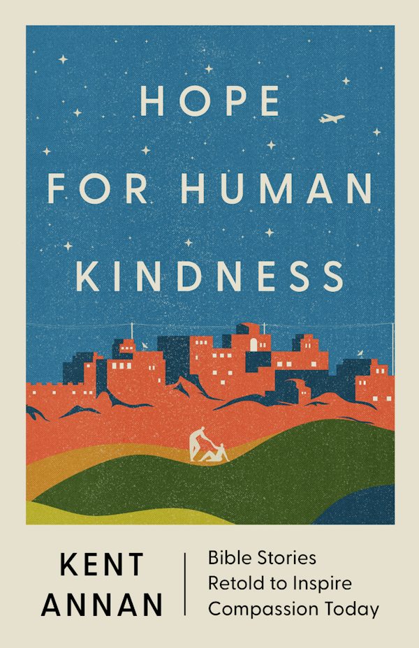 Cover image for Hope for Human Kindness, isbn: 9781514019122