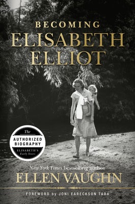 Cover image for Becoming Elisabeth Elliot, isbn: 9781535910934