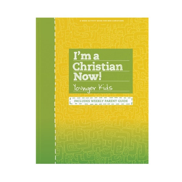 Cover image for I'm a Christian Now! - Younger Kids Activity Book, isbn: 9781535914079