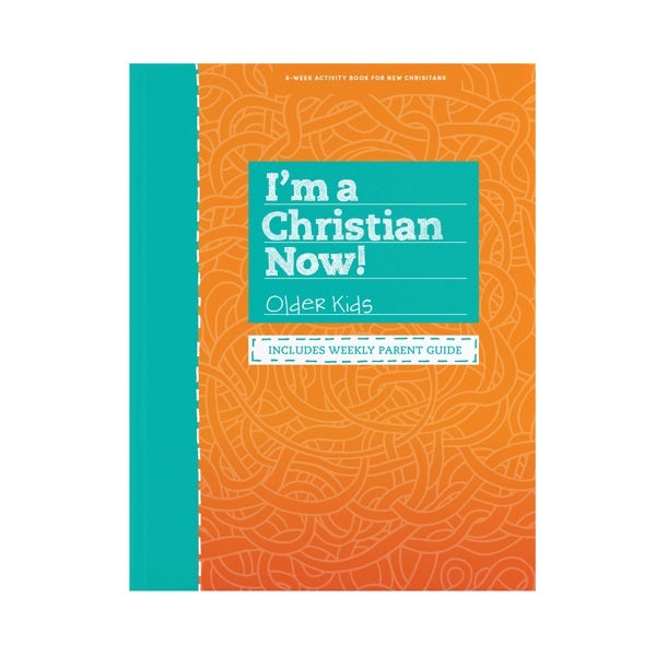 Cover image for I'm a Christian Now! - Older Kids Activity Book, isbn: 9781535914086
