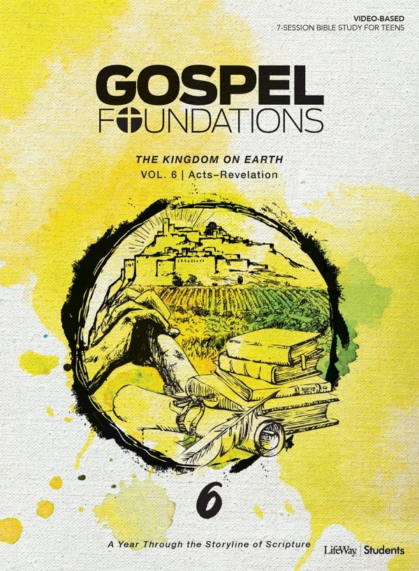 Cover image for Gospel Foundations for Students: Volume 6 - The Kingdom on Earth, isbn: 9781535915564
