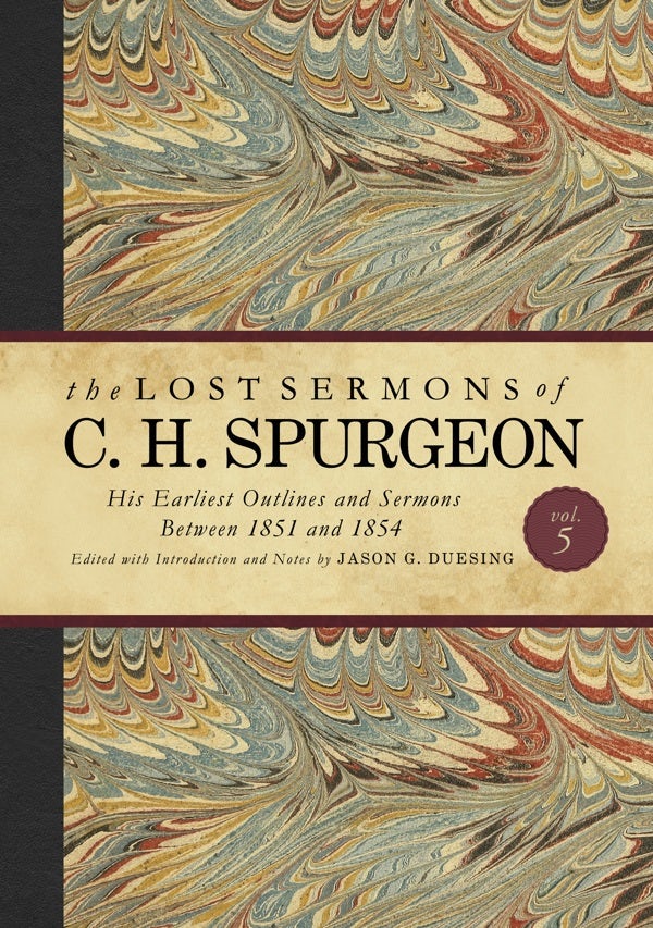 Cover image for The Lost Sermons of C. H. Spurgeon Volume V, isbn: 9781535923682