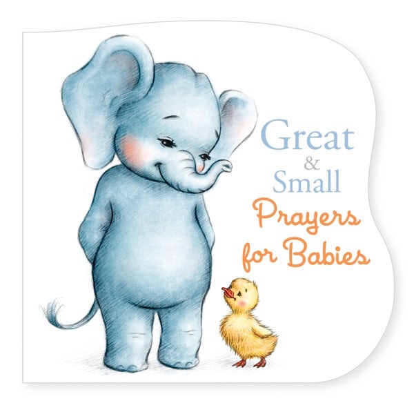 Cover image for Great and Small Prayers for Babies, isbn: 9781535948210