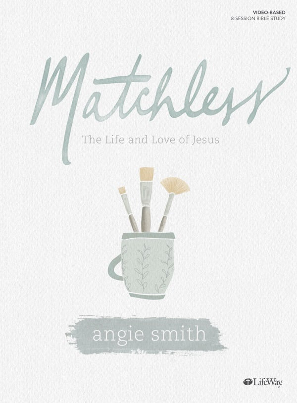 Cover image for Matchless - Bible Study Book, isbn: 9781535952309