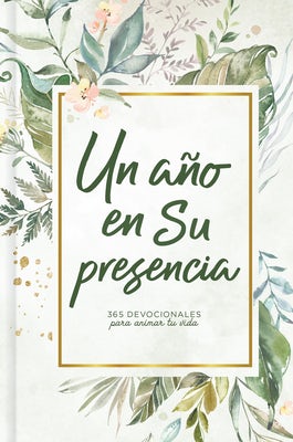 Cover image for Un Año En Su Presencia, isbn: 9781535985499