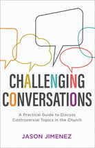 Cover image for Challenging Conversations, isbn: 9781540900357
