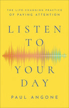 Cover image for Listen to Your Day, isbn: 9781540900715