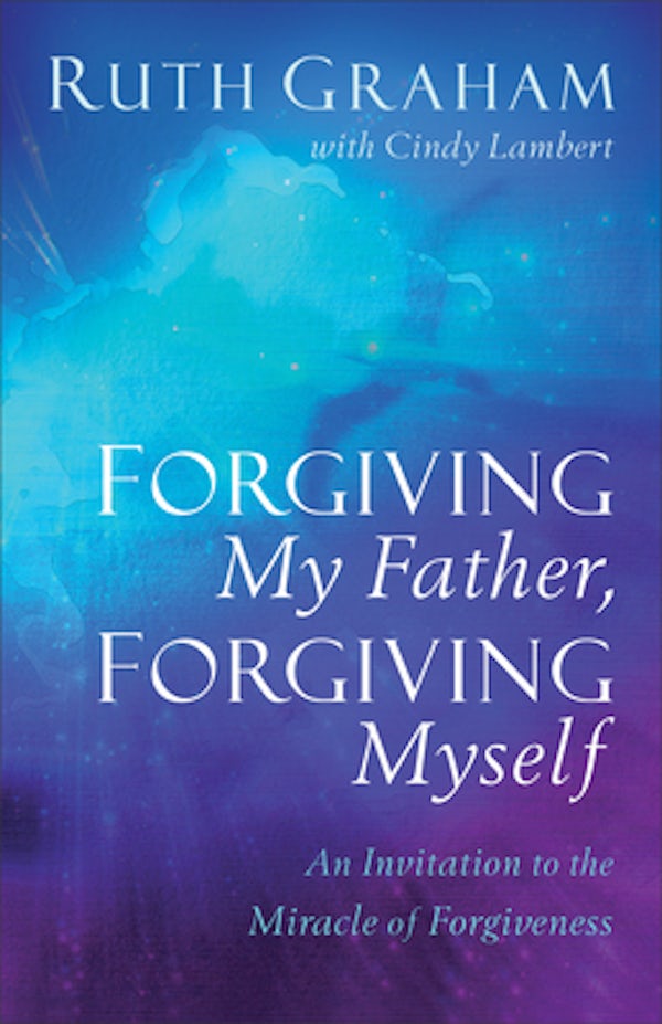 Cover image for Forgiving My Father, Forgiving Myself, isbn: 9781540900739
