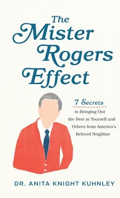 Cover image for Mister Rogers Effect, isbn: 9781540901132