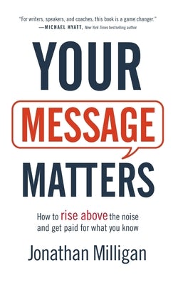 Cover image for Your Message Matters, isbn: 9781540901187