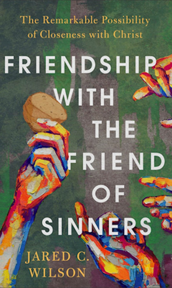 Cover image for Friendship with the Friend of Sinners, isbn: 9781540901354