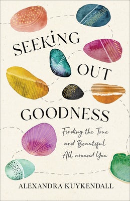 Cover image for Seeking Out Goodness, isbn: 9781540901378