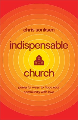 Cover image for Indispensable Church, isbn: 9781540901484