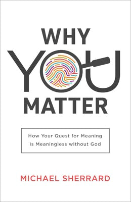 Cover image for Why You Matter, isbn: 9781540901569