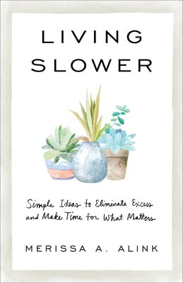 Cover image for Living Slower, isbn: 9781540901637