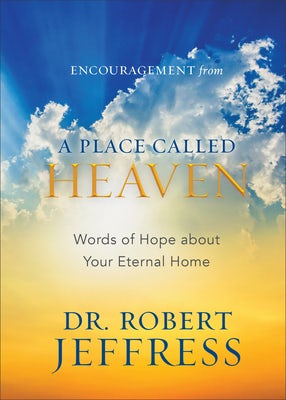 Cover image for Encouragement from a Place Called Heaven, isbn: 9781540901767