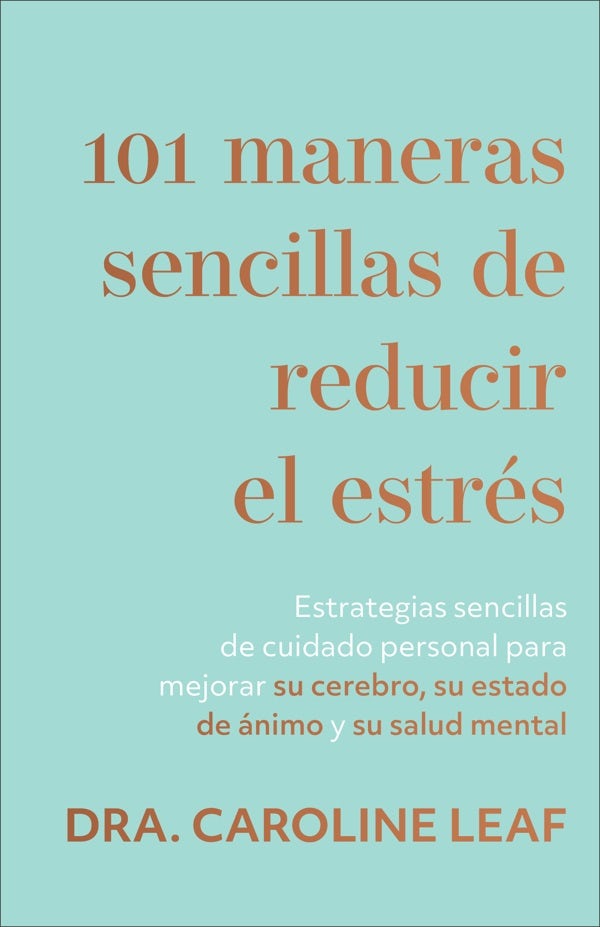 Cover image for 101 maneras sencillas de reducir el estrés, isbn: 9781540901798
