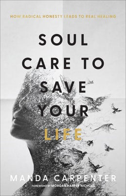 Cover image for Soul Care to Save Your Life, isbn: 9781540902191