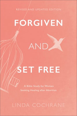 Cover image for Forgiven and Set Free, isbn: 9781540902474
