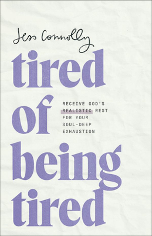 Cover image for Tired of Being Tired, isbn: 9781540902504