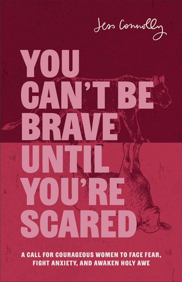 Cover image for You Can't Be Brave Until You're Scared, isbn: 9781540902528